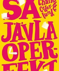 Så jävla operfekt