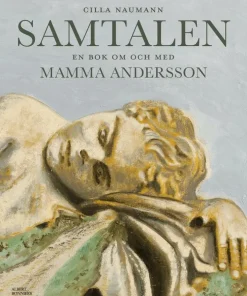 Samtalen : en bok om och med Mamma Andersson