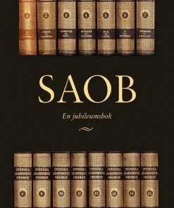 SAOB : en jubileumsbok