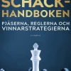 Schackhandboken : pjäserna, reglerna och vinnarstrategierna