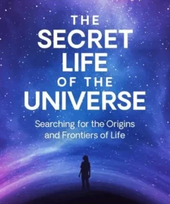 Secret Life of the Universe