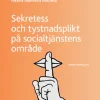 Sekretess och tystnadsplikt på socialtjänstens område