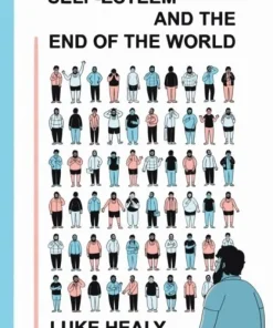 Self-Esteem and the End of the World