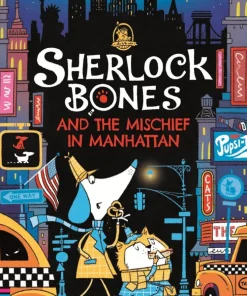 Sherlock Bones and the Mischief in Manhattan