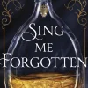 Sing Me Forgotten