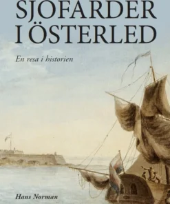 Sjöfärder i Österled : en resa i historien