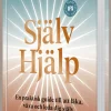 Självhjälp : en praktisk guide till att läka, växa och leda sig själv