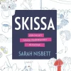 Skissa : lär dig att fånga ögonblicket på papper
