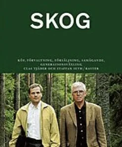 Skog : med konsekvenser av slopad arvs- och förmögenhetsskatt 2005 + bilaga