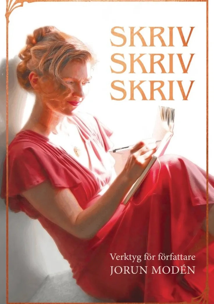 Skriv skriv skriv : verktyg för författare