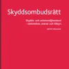 Skyddsombudsrätt : Skydds- och arbetsmiljöombud - samverkan, ansvar och til