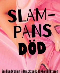 Slampans död : en djupdykning i den sexuella lågkonjunkturen