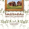 Småländska : orden och grammatiken