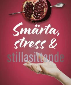 Smärta, stress & stillasittande