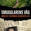 Smugglarens väg : mina år i Colombias drogkarteller