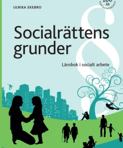 Socialrättens grunder : lärobok i socialt arbete