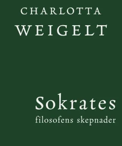 Sokrates : filosofens skepnader