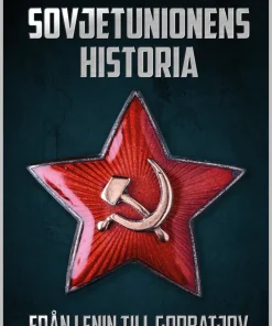 Sovjetunionens historia : från Lenin till Gorbatjov