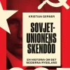 Sovjetunionens skendöd : en historia om det moderna Ryssland