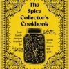 Spice Collector's Cookbook