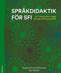 Språkdidaktik för sfi : att undervisa vuxna andraspråksinlärare