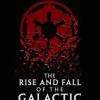 Star Wars The Rise and Fall of the Galactic Empire