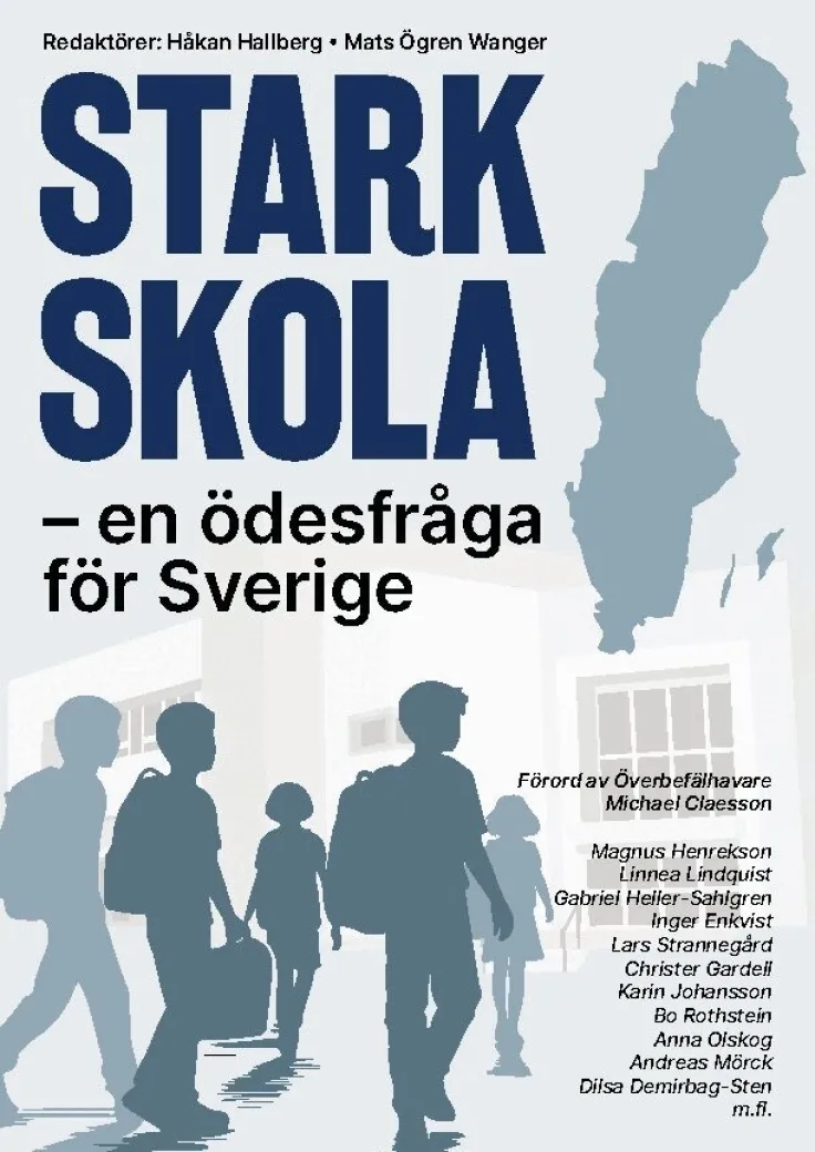 Stark Skola - en ödesfråga för Sverige