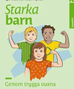 Starka barn genom trygga vuxna