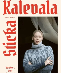 Sticka Kalevala : vackert och värmande
