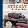 Stickat till vardags