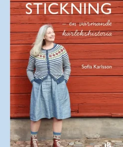 Stickning : en värmande kärlekshistoria