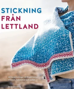 Stickning från Lettland : 40 beskrivningar