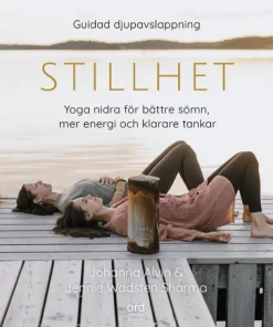 Stillhet : Yoga Nidra för bättre sömn, mer energi och klarare tankar