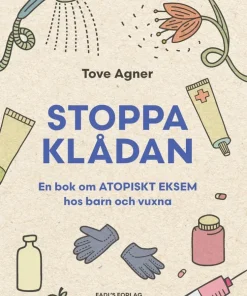 Stoppa klådan : en bok om atopiska eksem hos barn och vuxna