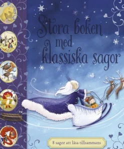 Stora boken med klassiska sagor : 8 sagor att läsa tillsammans