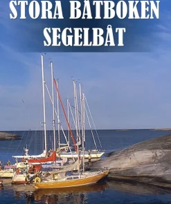 Stora båtboken : segelbåt