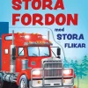 Stora fordon med stora flikar