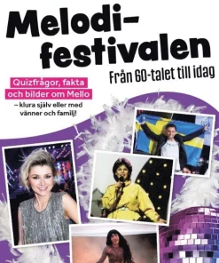 Stora Quizboken. Melodifestivalen : från 60-talet till idag