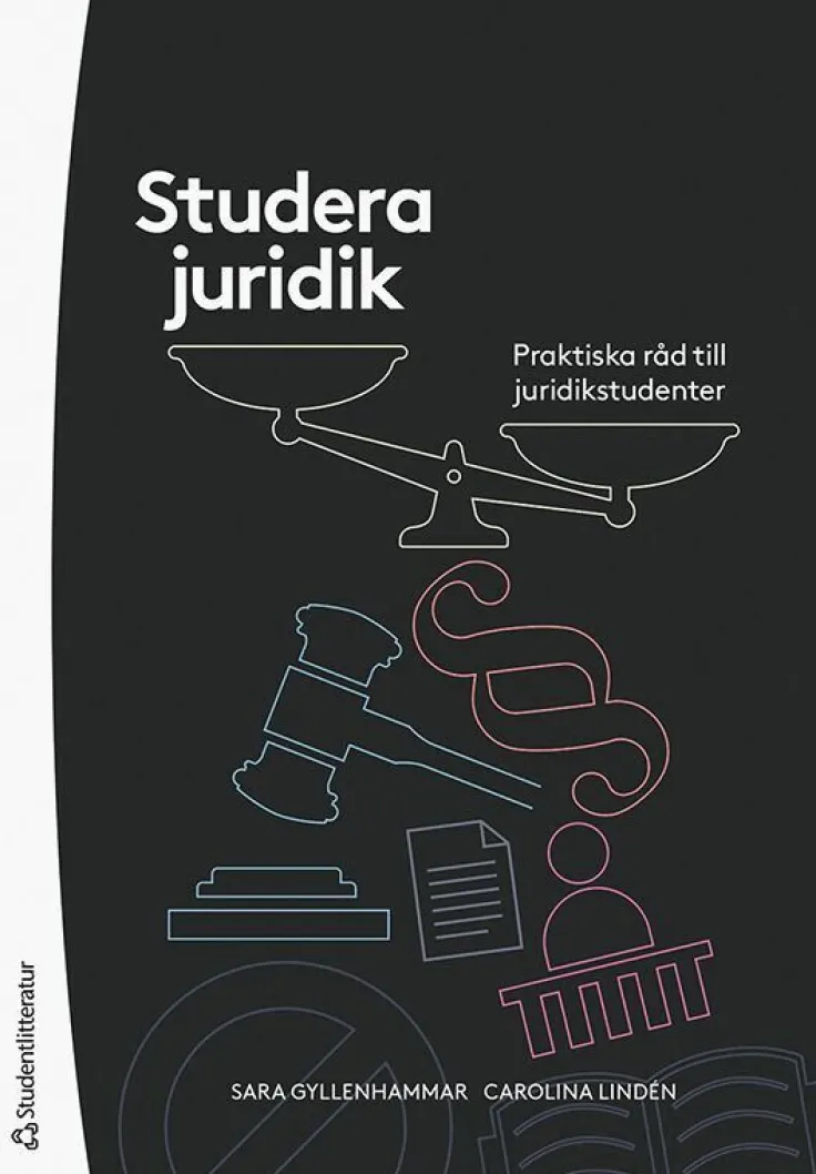 Studera juridik - Praktiska råd till juridikstudenter