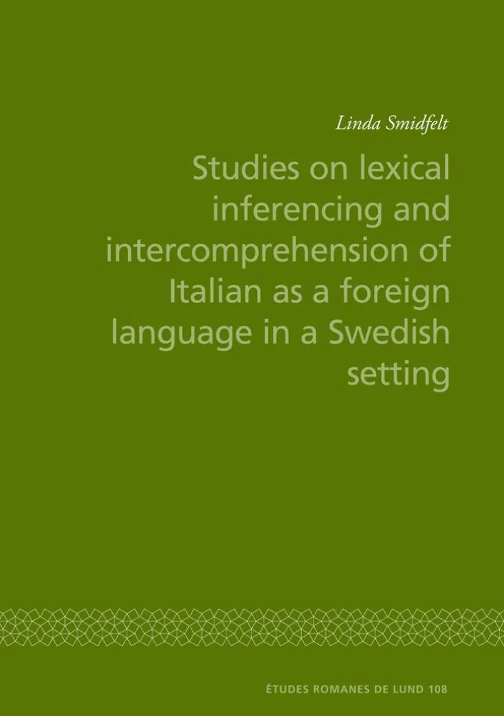 Studies on lexical inferencing and intercomprehension of Italian as a foreign language in a Swedish setting