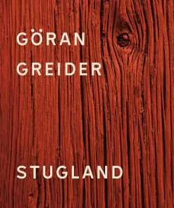 Stugland : en berättelse om Sverige