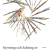 Styrning och ledning av svensk förskola och skola : en introduktion