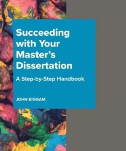 Succeeding with Your Master's Dissertation A Step-by-Step Handbook