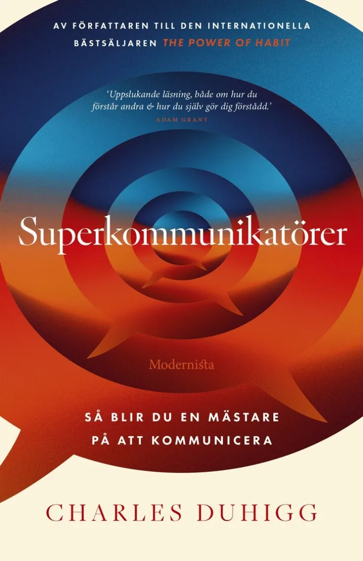 Superkommunikatörer : så blir du en mästare på att kommunicera