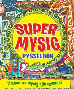 Supermysig pysselbok : Timmar av mysig hjärngympa!