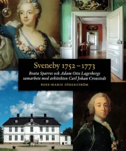 Sveneby 1752-1773 : Beata Sparres och Adam Otto Lagerbergs samarbete med arkitekten Carl Johan Cronstedt