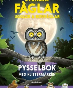 Svenska fåglar: ugglor & rovfåglar Pysselbok : med klistermärken
