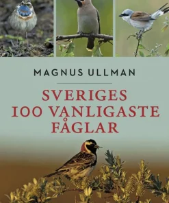 Sveriges 100 vanligaste fåglar