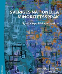 Sveriges nationella minoritetsspråk : nya språkpolitiska perspektiv
