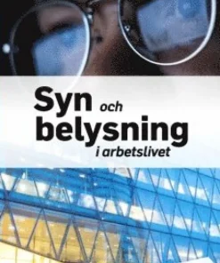 Syn och belysning i arbetslivet